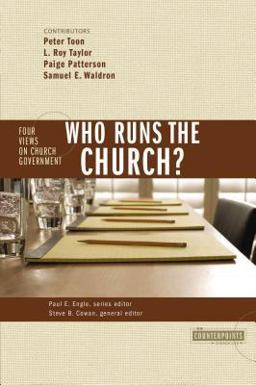 Who Runs the Church? Four Views on Church Government  9780310246077 Front Cover