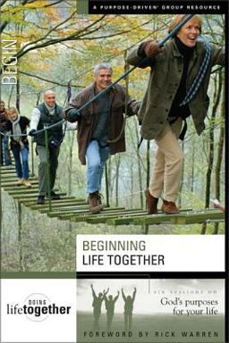 Beginning Life Together Six Sessions on God's Purposes for Your Life  9780310246725 Front Cover