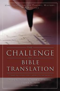 Challenge of Bible Translation Communicating God's Word to the World  9780310246855 Front Cover