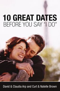 10 Great Dates Before You Say "I Do"  9780310247326 Front Cover