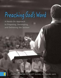Preaching God's Word A Hands-On Approach to Preparing, Developing, and Delivering the Sermon  9780310248873 Front Cover