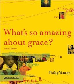 Whats So Amazing about Grace?