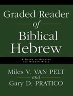 Graded Reader of Biblical Hebrew A Guide to Reading the Hebrew Bible  9780310251576 Front Cover
