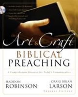 Art and Craft of Biblical Preaching A Comprehensive Resource for Today's Communicators  9780310252481 Front Cover
