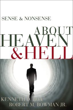 Sense and Nonsense about Heaven and Hell  9780310254287 Front Cover