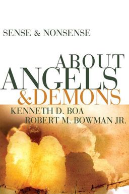 Sense and Nonsense about Angels and Demons  9780310254294 Front Cover