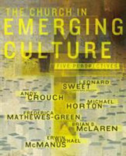 Church in Emerging Culture Five Perspectives  9780310254874 Front Cover