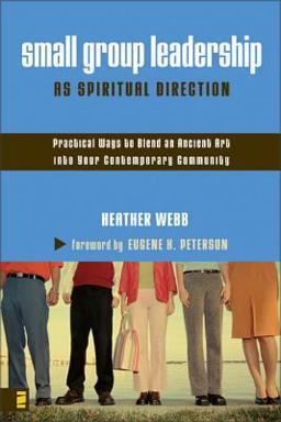 Small Group Leadership As Spiritual Direction  9780310259527 Front Cover