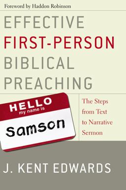 Effective First-Person Biblical Preaching The Steps from Text to Narrative Sermon  9780310263098 Front Cover