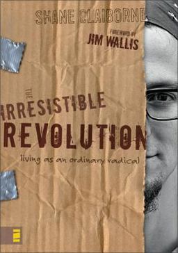 Irresistible Revolution Living As an Ordinary Radical  9780310266303 Front Cover
