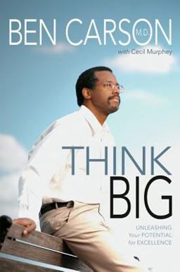 Think Big Unleashing Your Potential for Excellence  9780310269007 Front Cover