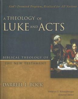 Theology of Luke and Acts God's Promised Program, Realized for All Nations  9780310270898 Front Cover