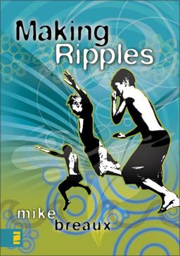 Making Ripples 2006 9780310272533 Front Cover