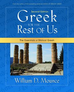 Greek for the Rest of Us The Essentials of Biblical Greek 2nd 9780310277101 Front Cover
