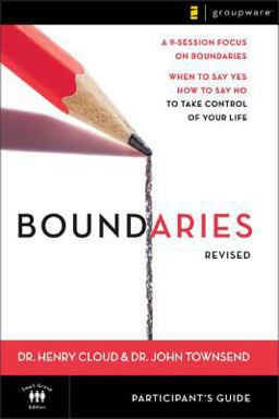 Boundaries Participant's Guide When to Say Yes, How to Say No, to Take Control of Your Life  9780310278085 Front Cover