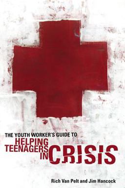 Youth Worker's Guide to Helping Teenagers in Crisis  9780310282495 Front Cover