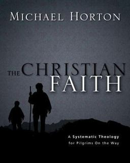 Christian Faith A Systematic Theology for Pilgrims on the Way  9780310286042 Front Cover