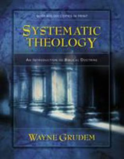 Systematic Theology An Introduction to Biblical Doctrine  9780310286707 Front Cover