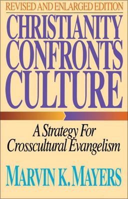 Christianity Confronts Culture A Strategy for Crosscultural Evangelism  9780310289012 Front Cover