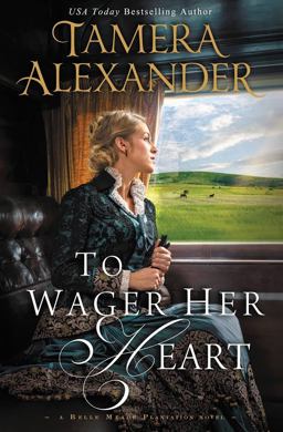 To Wager Her Heart  9780310291084 Front Cover