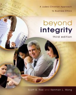 Beyond Integrity A Judeo-Christian Approach to Business Ethics 3rd 9780310291107 Front Cover