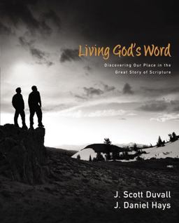 Living God's Word Discovering Our Place in the Great Story of Scripture  9780310292104 Front Cover
