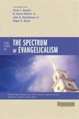 Four Views on the Spectrum of Evangelicalism  9780310293163 Front Cover