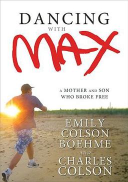 Dancing with Max A Mother and Son Who Broke Free  9780310293682 Front Cover