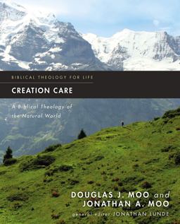 Creation Care A Biblical Theology of the Natural World  9780310293743 Front Cover