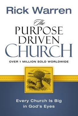 The Purpose Driven Church
