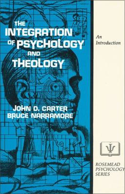 Integration of Psychology and Theology An Introduction  9780310303411 Front Cover