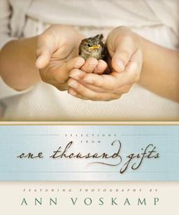 Selections from One Thousand Gifts Finding Joy in What Really Matters  9780310313540 Front Cover