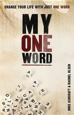 My One Word Change Your Life with Just One Word  9780310318774 Front Cover