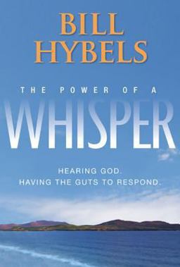 Power of a Whisper Hearing God, Having the Guts to Respond  9780310320746 Front Cover