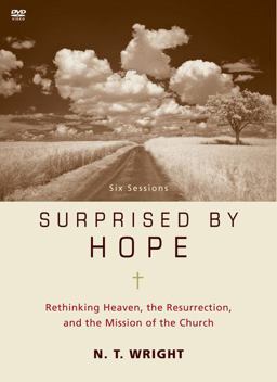 Surprised by Hope: Rethinking Heaven, the Resurrection, and the Mission of the Church  9780310324720 Front Cover