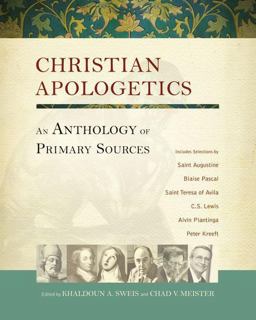Christian Apologetics An Anthology of Primary Sources  9780310325338 Front Cover