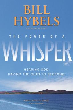 Power of a Whisper Participant's Guide Hearing God, Having the Guts to Respond  9780310329480 Front Cover
