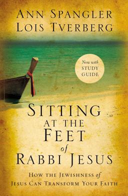 Sitting at the Feet of Rabbi Jesus How the Jewishness of Jesus Can Transform Your Faith  9780310330691 Front Cover