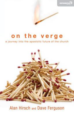 On the Verge A Journey into the Apostolic Future of the Church  9780310331001 Front Cover