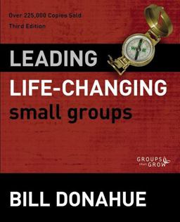 Leading Life-Changing Small Groups Over 225,000 Copies Sold 3rd 9780310331254 Front Cover