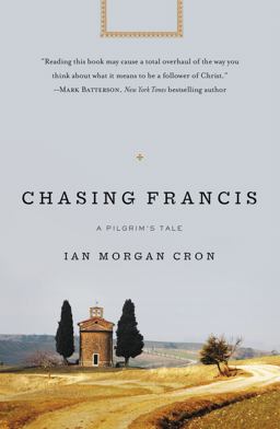 Chasing Francis A Pilgrim's Tale  9780310336693 Front Cover