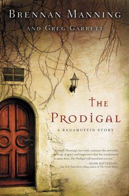 Prodigal A Ragamuffin Story  9780310339007 Front Cover