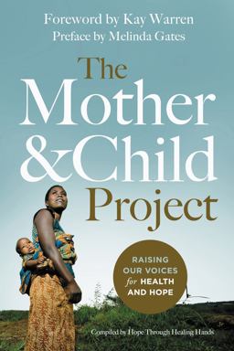 Mother &amp; Child Project Raising Our Voices for Health and Hope  9780310341611 Front Cover