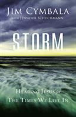 Storm Hearing Jesus for the Times We Live In  9780310342106 Front Cover