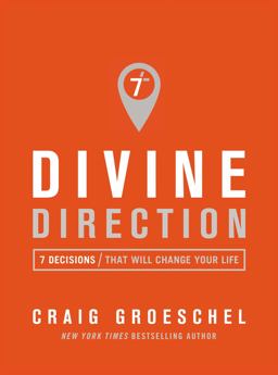 Divine Direction 7 Decisions That Will Change Your Life  9780310343059 Front Cover