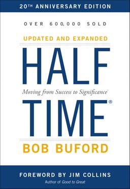 Halftime Moving from Success to Significance 20th 9780310344445 Front Cover