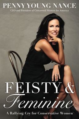 Feisty and Feminine A Rallying Cry for Conservative Women  9780310345138 Front Cover