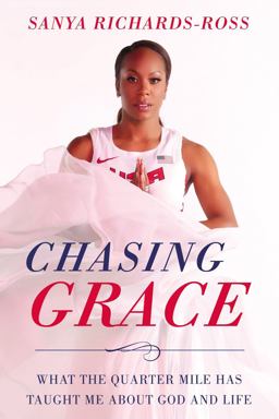Chasing Grace What the Quarter Mile Has Taught Me about God and Life  9780310349402 Front Cover