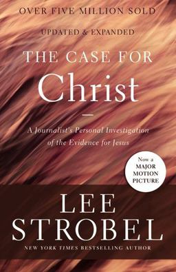 Case for Christ A Journalist's Personal Investigation of the Evidence for Jesus  9780310350033 Front Cover