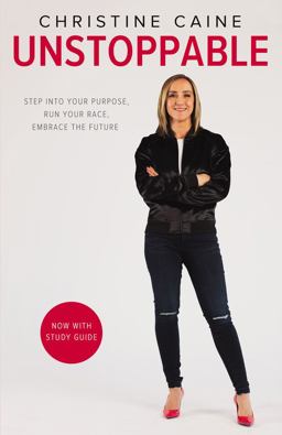 Unstoppable Step into Your Purpose, Run Your Race, Embrace the Future  9780310351368 Front Cover